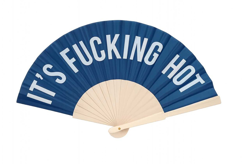 Its Fucking Hot fan (blue)